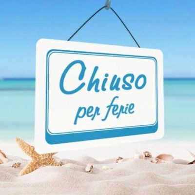 SIAMO CHIUSI PER FERIE . RIAPRIAMO IL 13 SETTEMBRE!